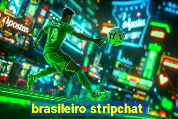 brasileiro stripchat